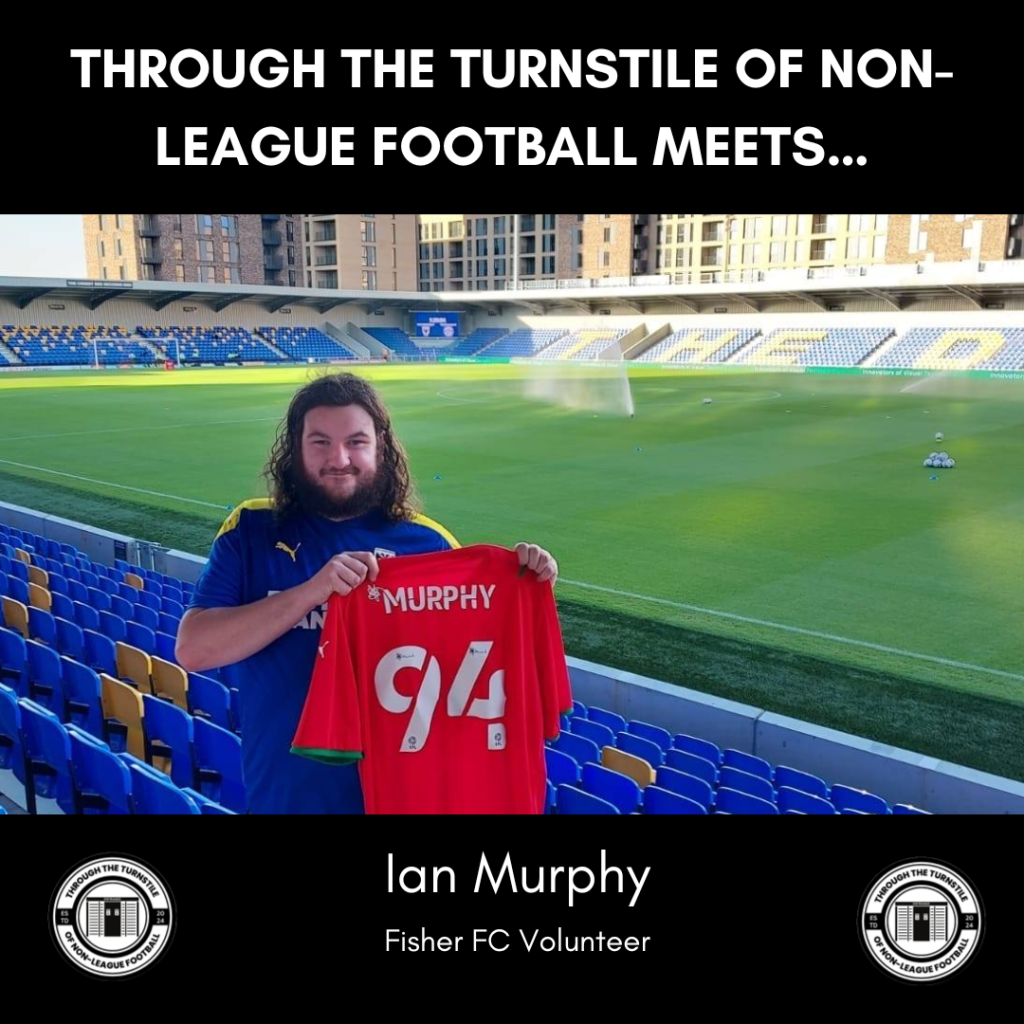TTTONLF Meets…Ian Murphy (Fisher FC – Jack of all&nbsp;Trades)